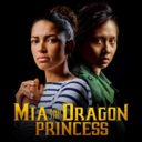 米娅与龙公主-Mia and the Dragon Princess