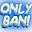 只有封禁！-Only Ban!